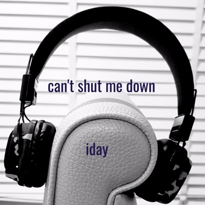 Can't Shut Me Down - Single
