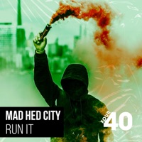 Run It - Single - Mad Hed City