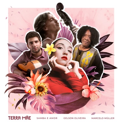 Terra Mãe (feat. Gelson Oliveira & Marcelo Müller) - Single