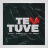 Te Tuve (feat. Rafa Arrieta & Alan Wittels) - Single