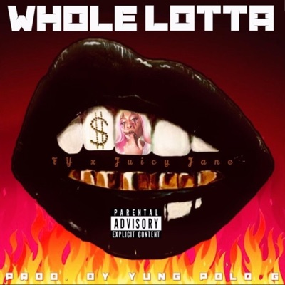 Whole Lotta - Single
