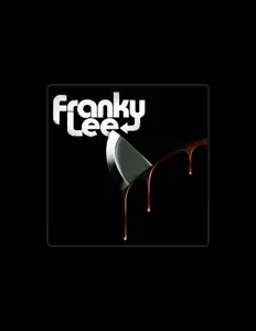 Franky Leeを聴いたり、ミュージックビデオを鑑賞したり、経歴やツアー日程などを確認したりしましょう！