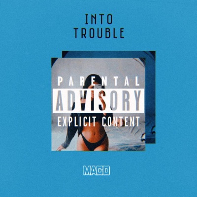 Into Trouble - Single