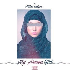 My Arewa Girl Miles Caliph