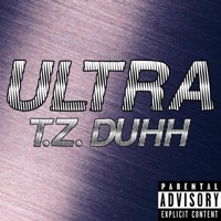 Ultra - Single - T.Z. DUHH