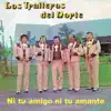 Los Traileros del Norte - Se Burlaron Mis Amigos
