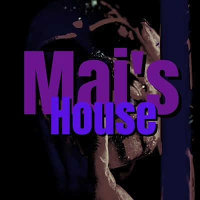 Mai's House