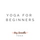 Yoga for Beginners by Amy Samantha