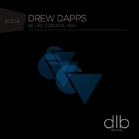 Be Like - Single - Drew Dapps