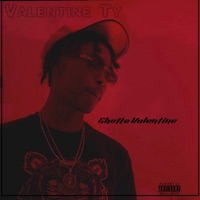Ghetto Valentine - EP - Valentine Ty