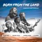 Born from the Land (Unccd Land Anthem) [feat. Baaba Maal, Lonnie Park & IP Singh] - Single