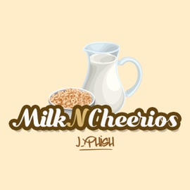 Milk N' Cheerios J-Phish