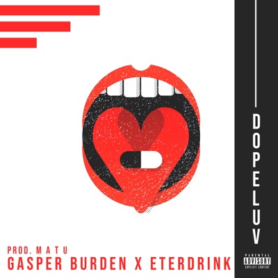 Dopeluv (feat. Eterdrink & Matu) - Single