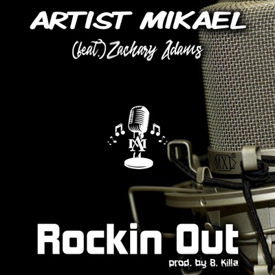 Rockin' Out (feat. Zachary Adams) - Single
