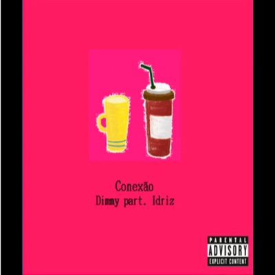 Conexão (feat. Dimmy) - Single