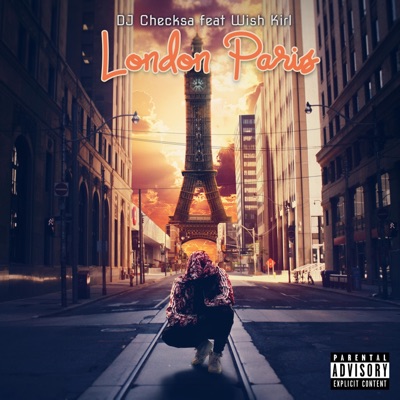 London Paris (feat. Wish Kirl) - Single