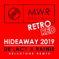 Hideaway 2019 (Brixxtone Remix) - Single - De'Lacy & Rainie