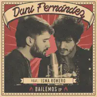 BAILEMOS (Acustico) — DANI FERNANDEZ Feat ISMA ROMERO