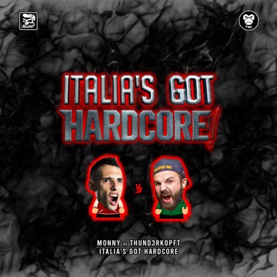 Italia's Got Hardcore (Monny vs. Thund3rkopft) - Single