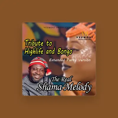 Listen to The Real Shama Melody, watch music videos, read bio, see tour dates & more!
