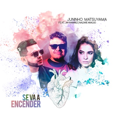 Se Va a Encender (feat. Nazaré Araújo & Jay Ramirez) - Single
