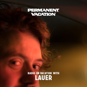 Radio On Vacation With Lauer (DJ Mix)