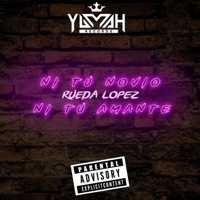 Ni tu novio, Ni tu amante - Single - Rueda Lopez
