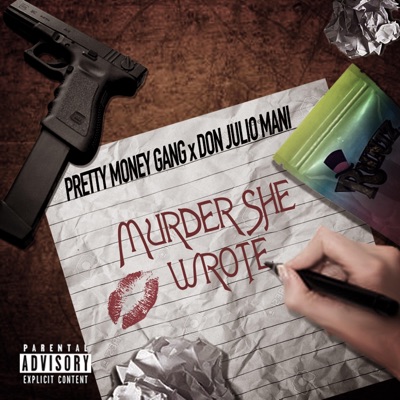 Murder She Wrote (feat. Don Julio Mani) - Single