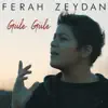 Ferah Zeydan - Güle Güle
