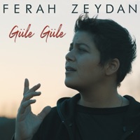 Ferah Zeydan - Güle Güle