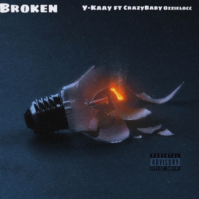 Broken (feat. ozzielocc & CrazyBaby) - Single
