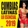 Cumbias Latinas Lo Esencial 2019