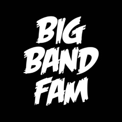 Big Band Fam (feat. HypeMan Sage) - Single