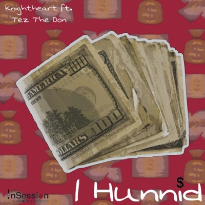 1 Hunnid (feat. Tez the Don) - Single
