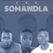 Somandla (Remake) - PGG lyrics