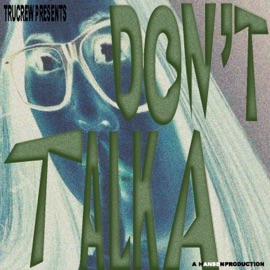 Don't Talka (feat. Dirty J, Donny Love, Hansen & dd) TruCrew