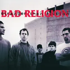 Stranger Than Fiction (Deluxe Edition Remastered) - Bad Religion Stranger Than Fiction (Deluxe Edition Remastered) - Bad Religion