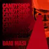 Dani Masi - Candy Shop (The Remix)