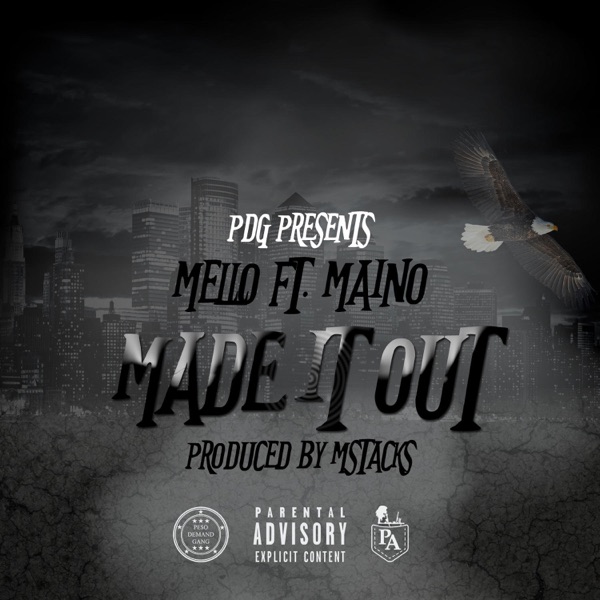 Made It Out (feat. Maino) - Single - PDG Mello