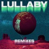 Lullaby (Remixes) [feat. Nick De La Hoyde]