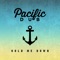 Hold Me Down - Pacific Dub lyrics