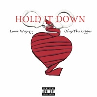 Hold It Down (feat. ObeyThaRapper) - Single - LonerWayzz