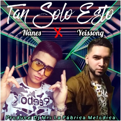 Tan Solo Esto (feat. Yeissong) - Single