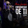 Enfermedad de Ti (Live) - Single, 2020