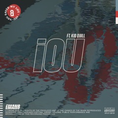 IOU (feat. Kid Quill) - Single