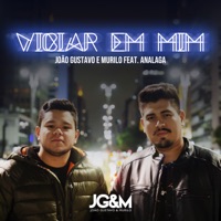 Viciar em Mim (feat. Analaga) [Ao Vivo] - Single - João Gustavo e Murilo