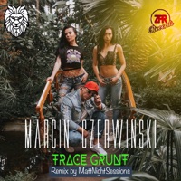 Tracę grunt (MattNightSessions Remix) - Single - Marcin Czerwiński