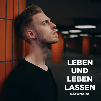 Leben und leben lassen - Single - Sayonara