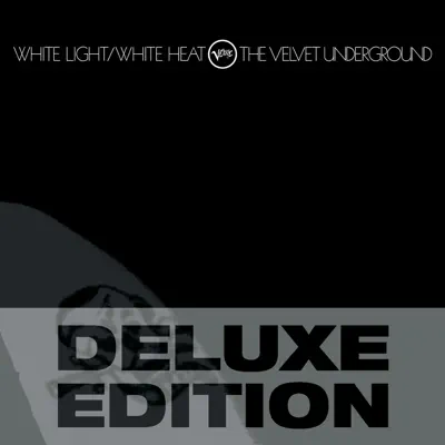 White Light/White Heat (Deluxe Edition) - The Velvet Underground