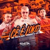 Cê É Loko (feat. Efi & Dubeat) - Single